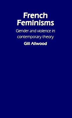 French Feminisms: Gender & Vio
