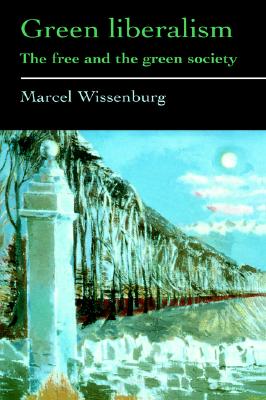 Green Liberalism: The Free And The Green Society