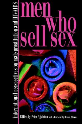 Men Who Sell Sex (Social Aspects of AIDS)