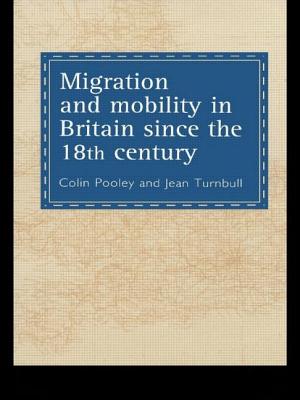 Migration And Mobility In Britain Since The Eighteenth Century