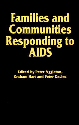 Families and Communities Responding to AIDS (Social Aspects of AIDS)