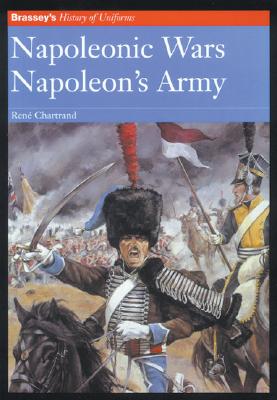 Napoleon's Army Napoleonic Wars