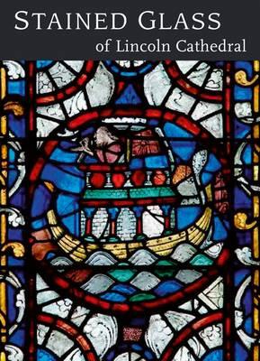 Image for Stained Glass of Lincoln Cathedral