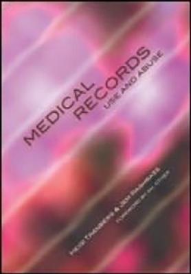 Medical Records Use and Abuse