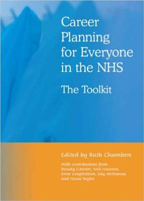 Career Planning for Everyone in the NHS: The Toolkit