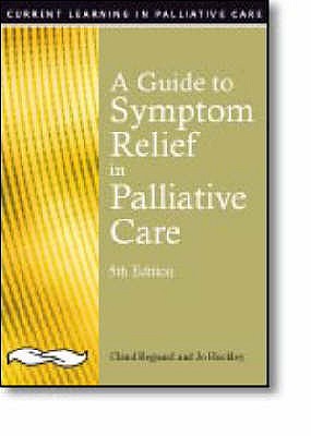 A Guide to Symptom Relief in Palliative Care, 5th Edition