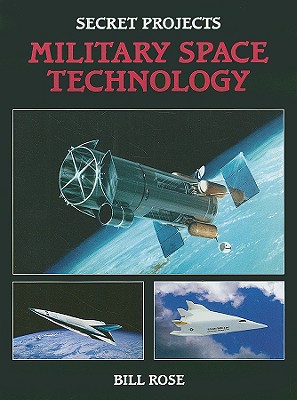 Secret Projects: Military Space Technology