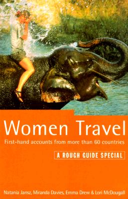 The Rough Guide Women Travel 4: A Rough Guide Special (Rough Guide Travel Guides)