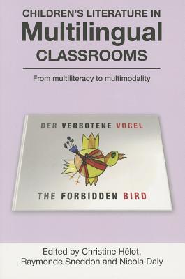 Children's Literature in Multilingual Classrooms: From Multiliteracy to Multimodality