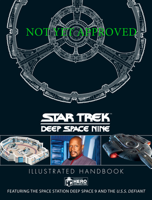 Star Trek: Deep Space 9 & The U.S.S Defiant Illustrated Handbook