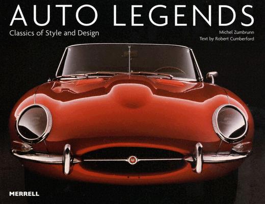 Auto Legends: Classics of Style and Design (Auto Legends Series)