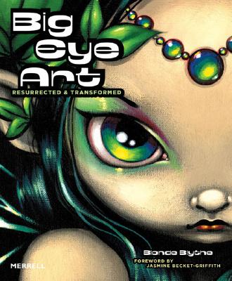 BIG EYE ART: RESURRECTED AND TRANSFORMED
