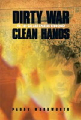 Dirty War, Clean Hands: ETA, the GAL and Spanish Democracy