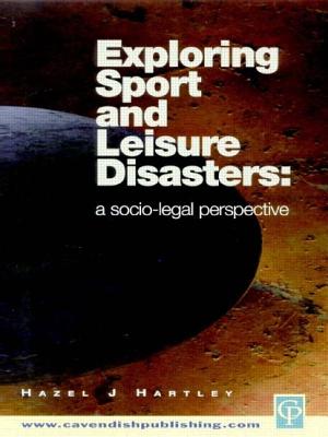 Exploring Sport & Leisure Disasters: A Socio-Legal Perspective