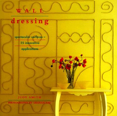Wall Dressing: Spectacular Surfaces - 25 Innovative Applications