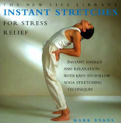 Instant Stretches (The New Life Library Series)