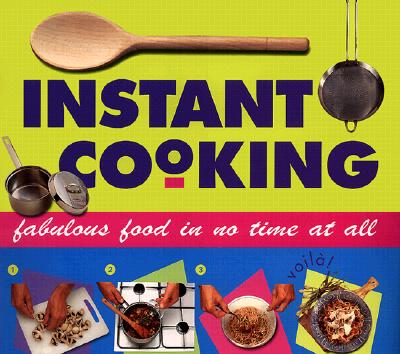 Instant Cooking