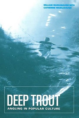 Deep Trout: Angling in Popular Culture