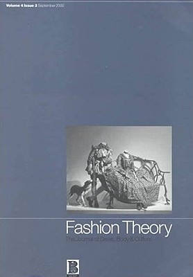 Fashion Theory: Volume 4, Issue 3: The Journal of Dress, Body and Culture (v. 4, issue 3)