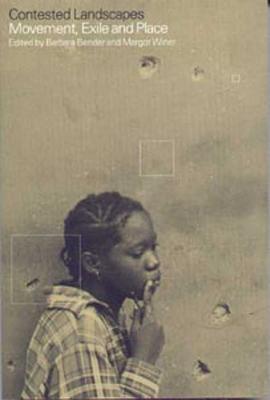 Contested Landscapes: Movement, Exile and Place