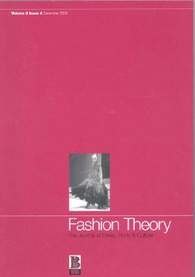 Fashion Theory: Volume 6, Issue 4: The Journal of Dress, Body and Culture (v. 6, Issue 4)