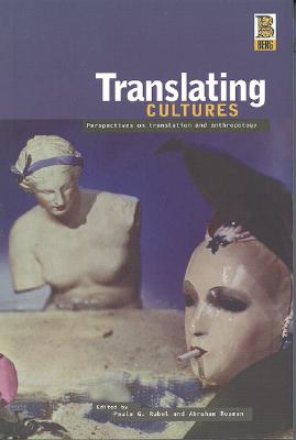 Translating Cultures: Perspectives on Translation and Anthropology