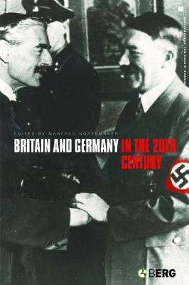 Image for Britain and Germany in the Twentieth Century (German Historical Perspectives) Britain and Germany in the Twentieth Century (German Historical Perspectives)