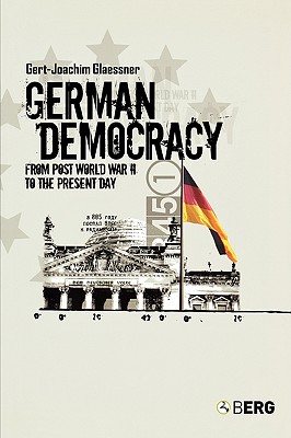 German Democracy: From Post-World War II to the Present Day