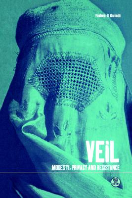 Image for Veil: Modesty, Privacy and Resistance Veil: Modesty, Privacy and Resistance