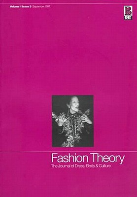 Fashion Theory: Volume 1, Issue 3: The Journal of Dress, Body and Culture