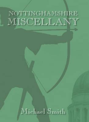 The Nottinghamshire Miscellany
