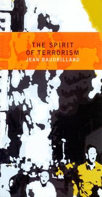 Spirit of Terrorism: And Other Essays