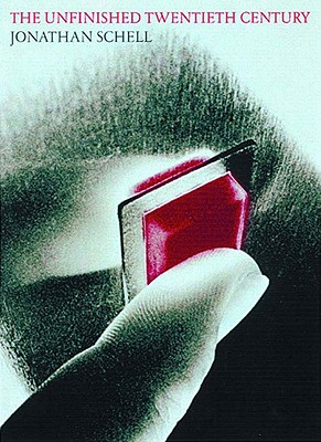 The Unfinished Twentieth Century