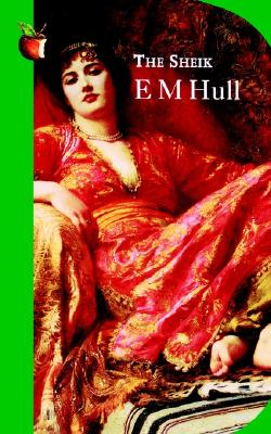 The Sheik (VMC) [Paperback] E M Hull