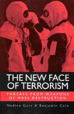 The New Face of Terrorism: Threats from Weapons of Mass Destruction