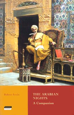 The Arabian Nights: A Companion (Tauris Parke Paperbacks)
