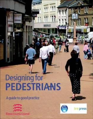 Designing for Pedestrians: A Guide to Good Practice (EP 67)