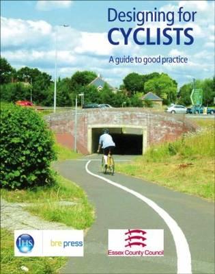 Designing for Cyclists: A Guide to Good Practice (EP 68)