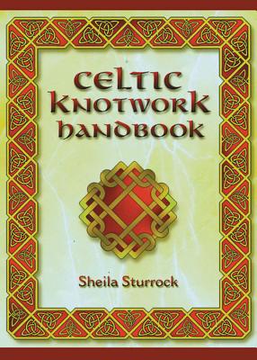Image for Celtic Knotwork Handbook Celtic Knotwork Handbook