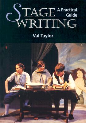 Stage Writing: A Practical Guide