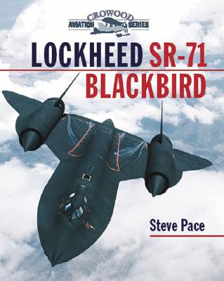 Lockheed SR-71 Blackbird (Crowood Aviation Series)