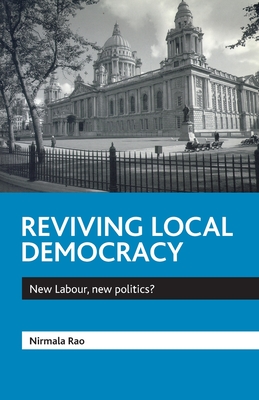 Reviving local democracy: New Labour, new politics