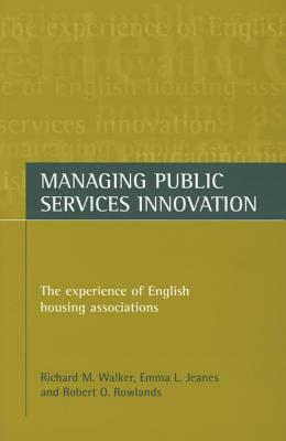 Managing public services innovation: The experience of English housing associations