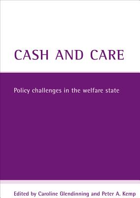 Cash And Care: Policy challenges in the welfare state