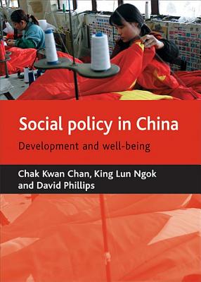 Social Policy in China: Development and Well-being
