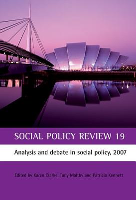Social Policy Review 19: Analysis and Debate in Social Policy, 2007.
