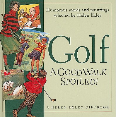 Image for Golf A Good Walk Spoiled Golf A Good Walk Spoiled