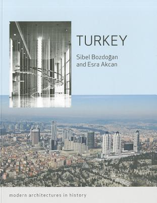 Turkey: Modern Architectures in History