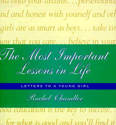The Most Important Lessons in Life: Letters to a Young Girl