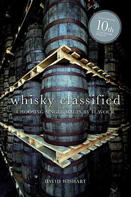 Whisky Classified: Choosing Single Malts by Flavour (Anniversary)